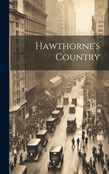 Hawthorne’s Country