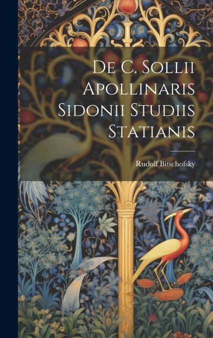 De C. Sollii Apollinaris Sidonii Studiis Statianis