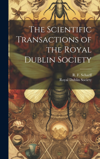 The Scientific Transactions of the Royal Dublin Society