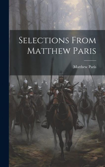 Selections From Matthew Paris