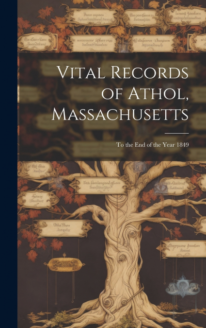 Vital Records of Athol, Massachusetts