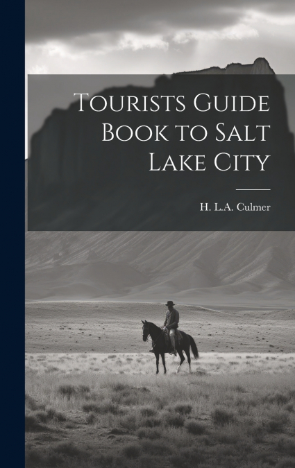 Tourists Guide Book to Salt Lake City