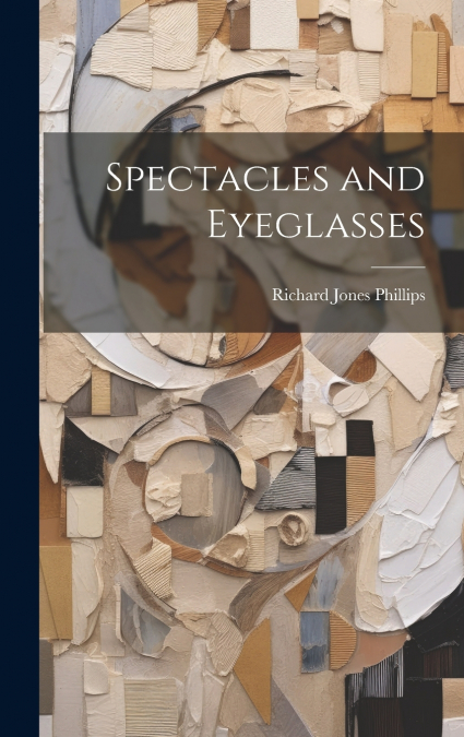 Spectacles and Eyeglasses