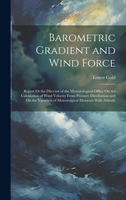 Barometric Gradient and Wind Force
