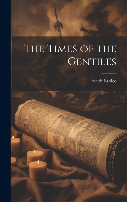 The Times of the Gentiles