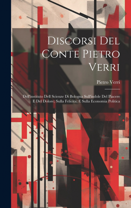 Discorsi Del Conte Pietro Verri