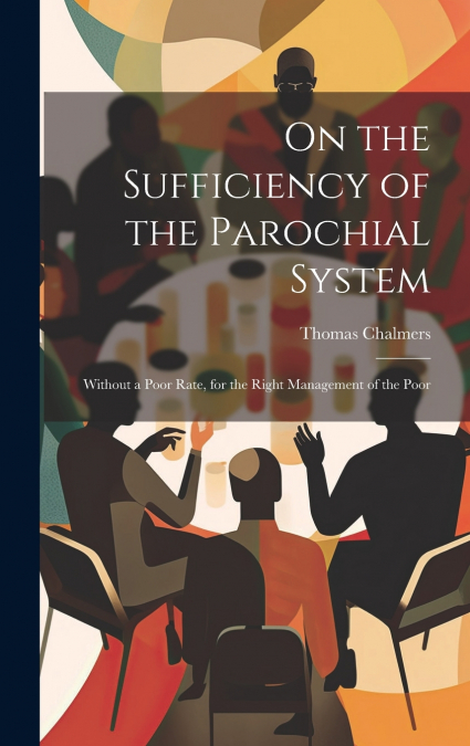 On the Sufficiency of the Parochial System