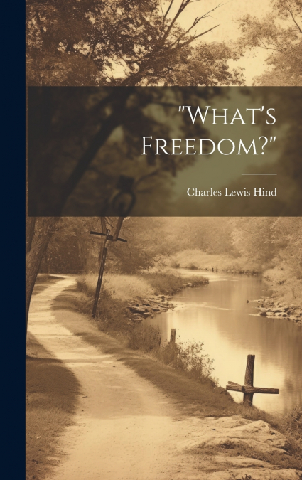 'What’s Freedom?'