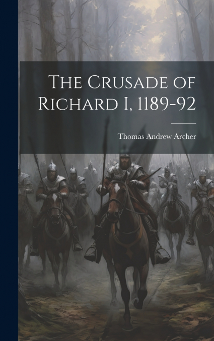 The Crusade of Richard I, 1189-92
