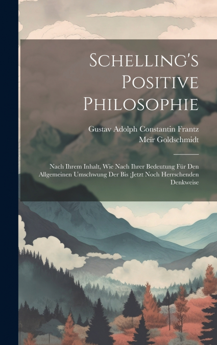 Schelling’s Positive Philosophie