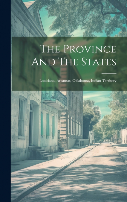 The Province And The States