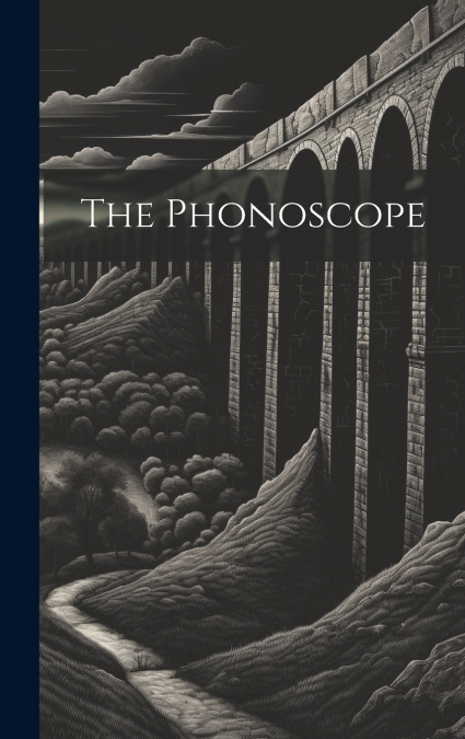 The Phonoscope