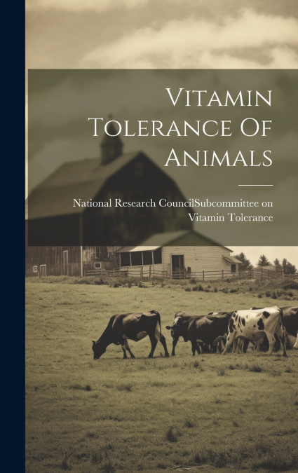 Vitamin Tolerance Of Animals