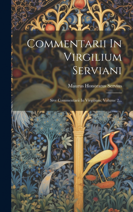 Commentarii In Virgilium Serviani
