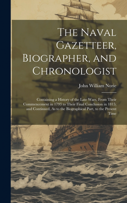 The Naval Gazetteer, Biographer, and Chronologist