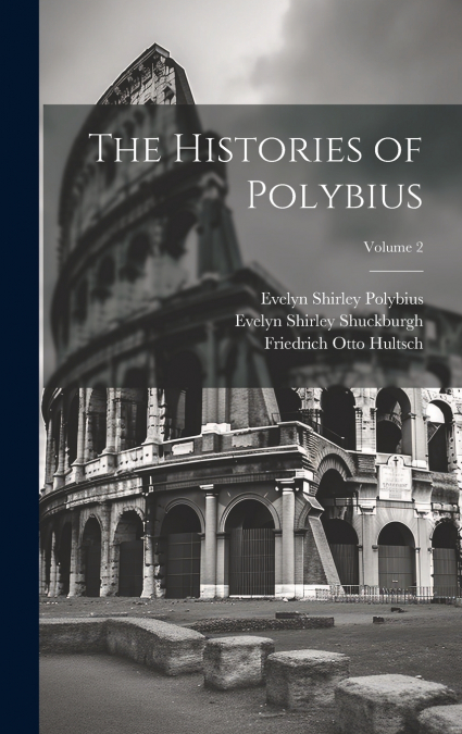 The Histories of Polybius; Volume 2