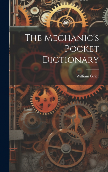 The Mechanic’s Pocket Dictionary