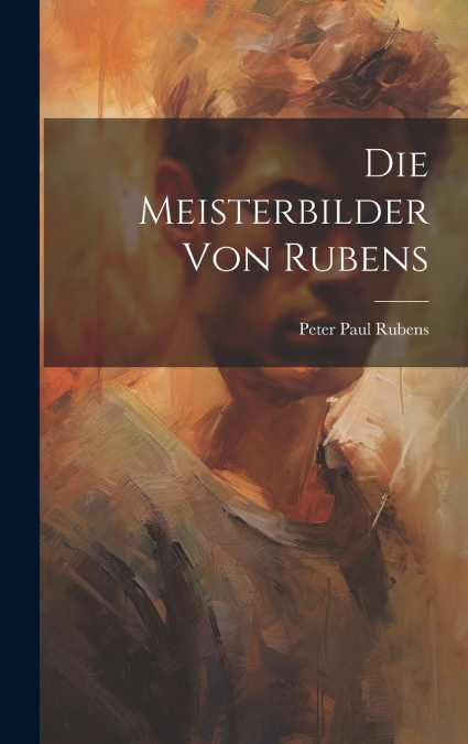 Die Meisterbilder Von Rubens