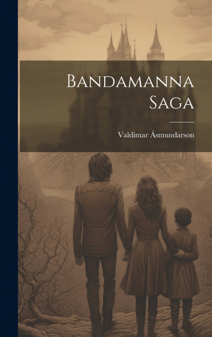 Bandamanna Saga