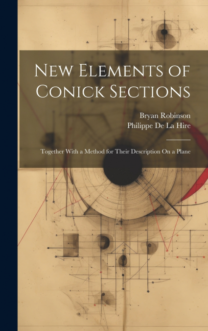 New Elements of Conick Sections