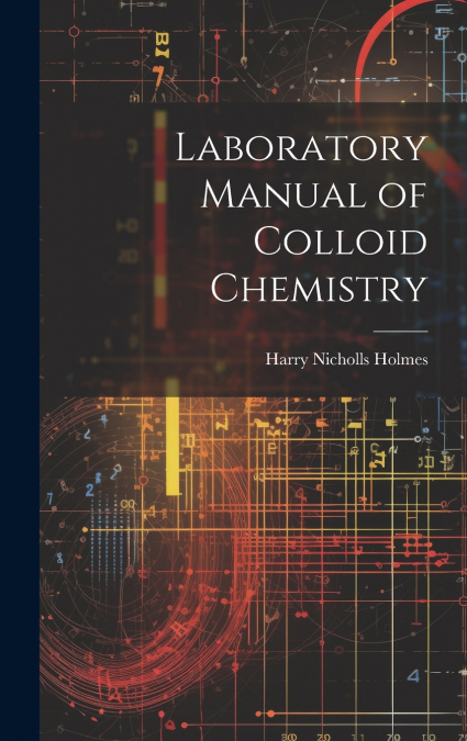 Laboratory Manual of Colloid Chemistry