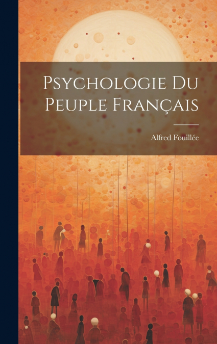Psychologie Du Peuple Français