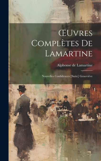 Œuvres Complètes De Lamartine