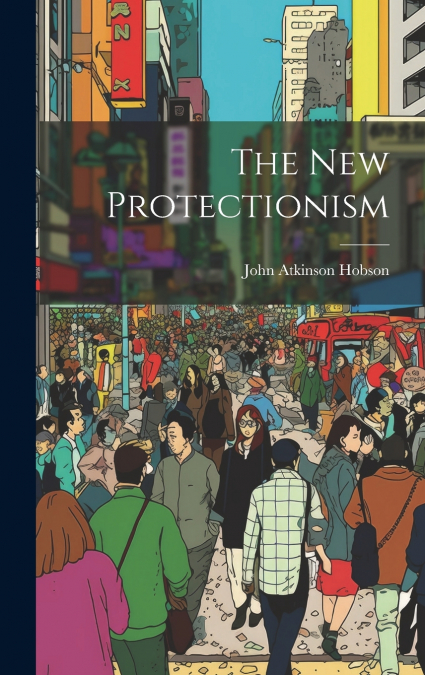 The New Protectionism