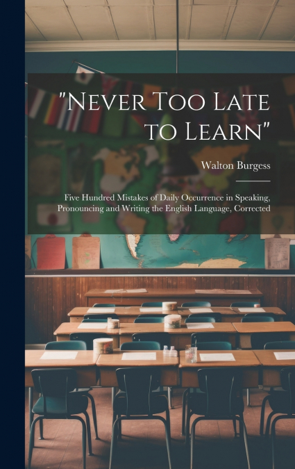 'Never Too Late to Learn'