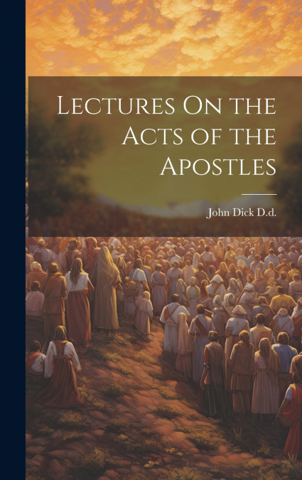 Lectures On the Acts of the Apostles