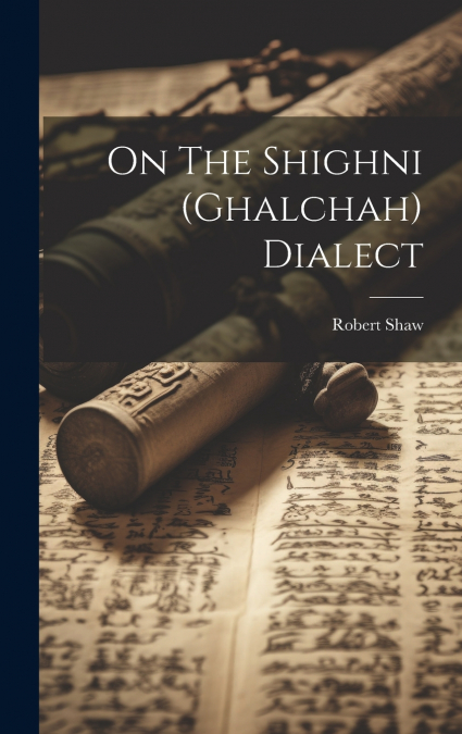 On The Shighni (ghalchah) Dialect