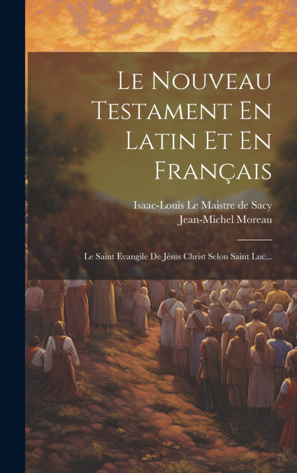 Le Nouveau Testament En Latin Et En Français