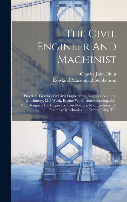 The Civil Engineer And Machinist