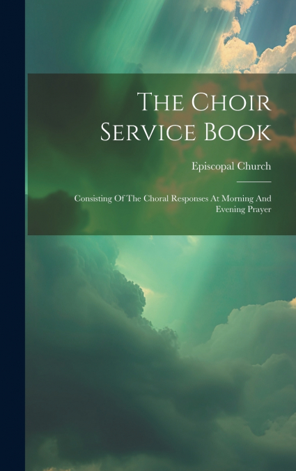The Choir Service Book