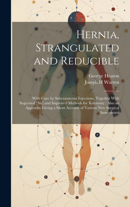Hernia, Strangulated and Reducible