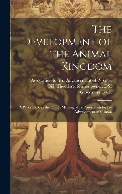 The Development of the Animal Kingdom