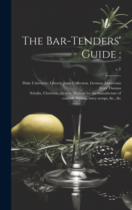 The Bar-tenders’ Guide