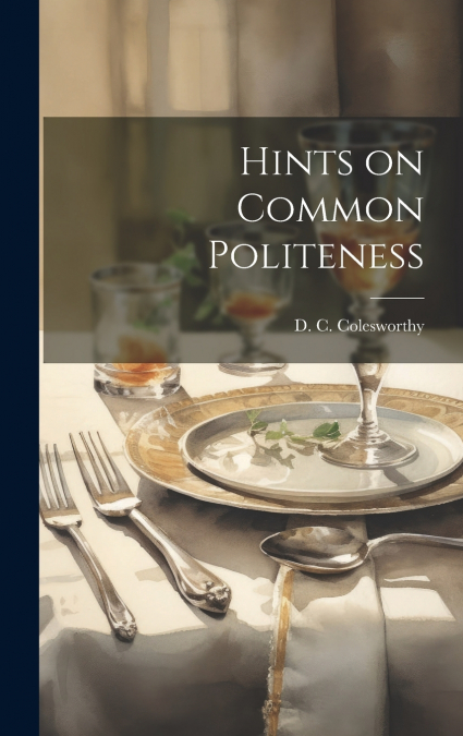 Hints on Common Politeness