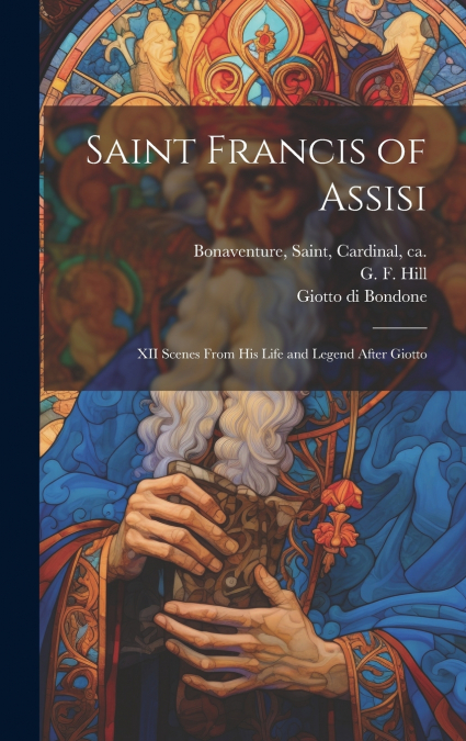 Saint Francis of Assisi [microform]