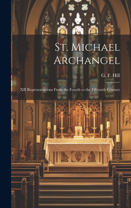 St. Michael Archangel [microform]