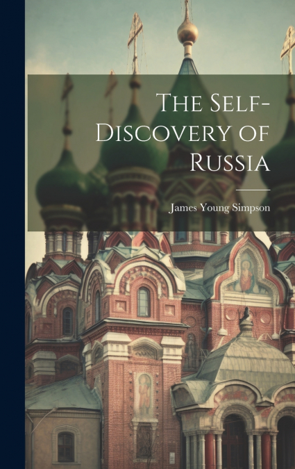The Self-discovery of Russia