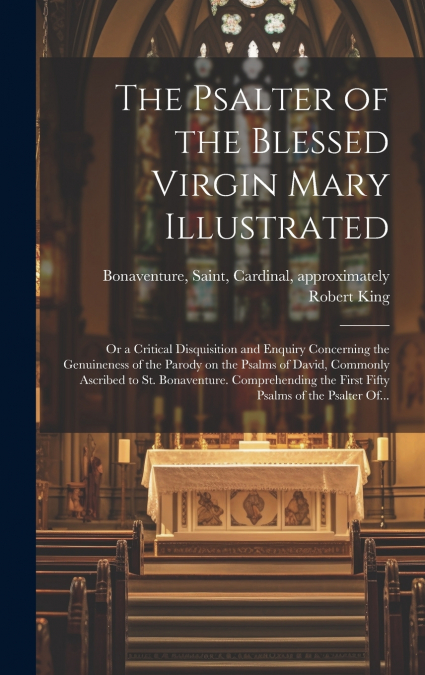 The Psalter of the Blessed Virgin Mary Illustrated
