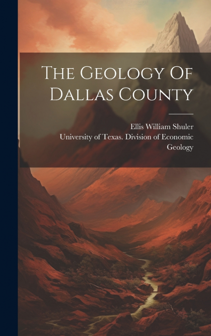 The Geology Of Dallas County