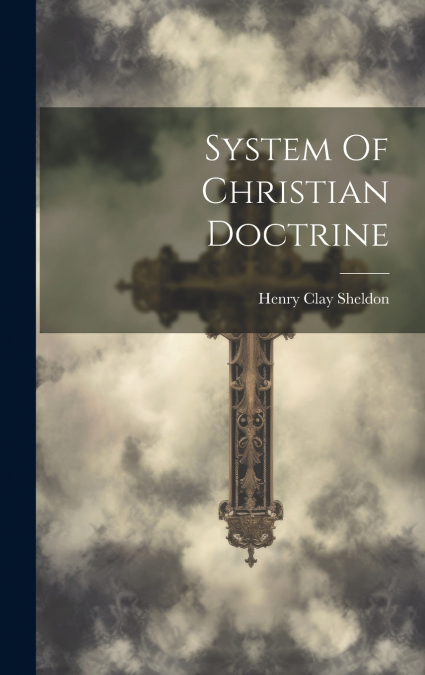 System Of Christian Doctrine