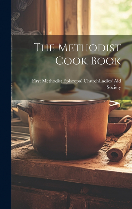 The Methodist Cook Book