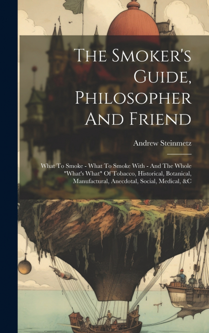 The Smoker’s Guide, Philosopher And Friend