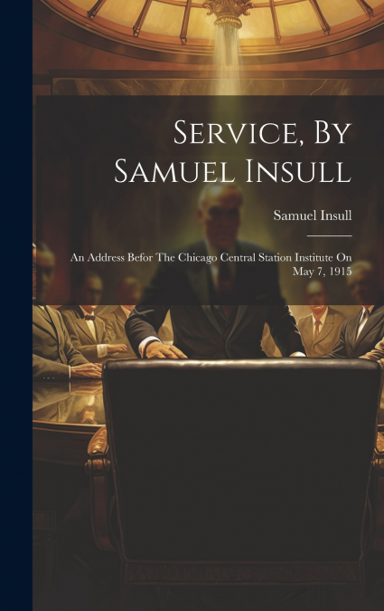 Service, By Samuel Insull