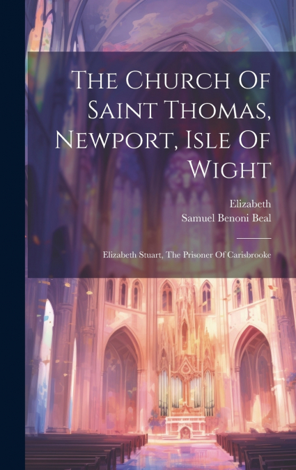 The Church Of Saint Thomas, Newport, Isle Of Wight