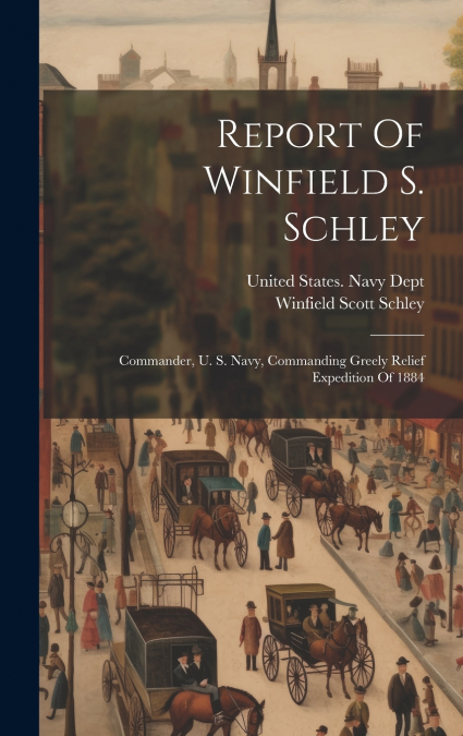 Report Of Winfield S. Schley