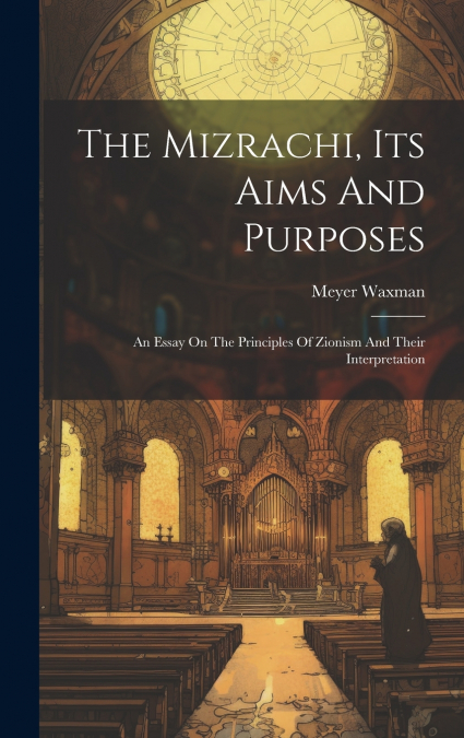 The Mizrachi, Its Aims And Purposes